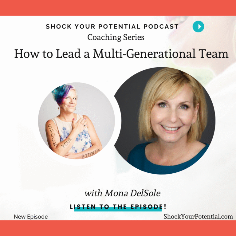 Read more about the article How to Lead a Mutli-Generational Team – Mona DelSole